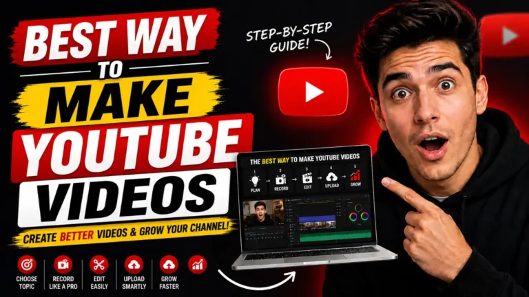 Best Way to Make YouTube Videos: Complete Beginner Guide