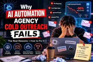 Why AI Automation Agency Cold Outreach Fails